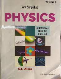 New Simplified Physics A Reference Book For Class 12 By S L ARORA For